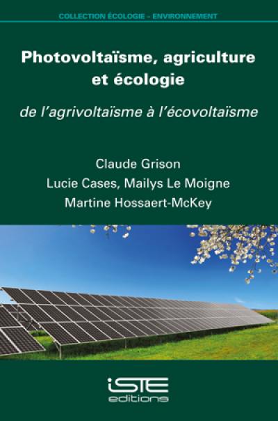 Photovoltaïsme, agriculture et écologie : de l'agrivoltaïsme à l'écovoltaïsme