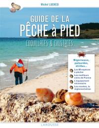 Guide de la pêche à pied : coquillages & crustacés...
