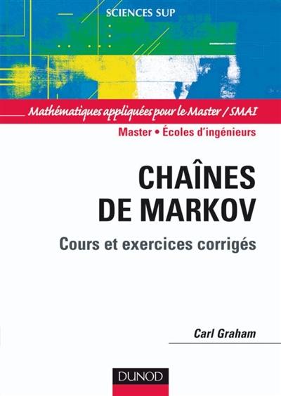 Chaînes de Markov : cours et exercices corrigés