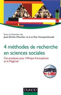 4 méthodes de recherche en sciences sociales : cas pratiques pour l'Afrique francophone et le Maghreb