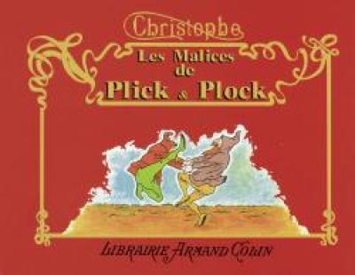 Les malices de Plick et Plock : et autres histoires illustrées