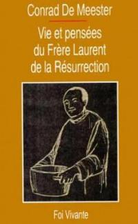 Vie et pensées du frère Laurent de la Résurrection