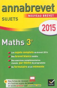 Maths 3e : nouveau brevet 2015