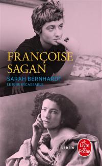 Sarah Bernhardt : le rire incassable