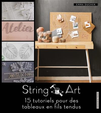 String art : 15 tutoriels pour des tableaux en fils tendus