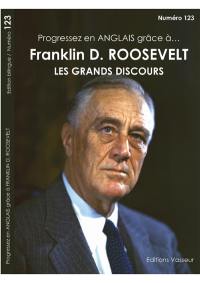 Progressez en anglais grâce à... Franklin D. Roosevelt : les grands discours