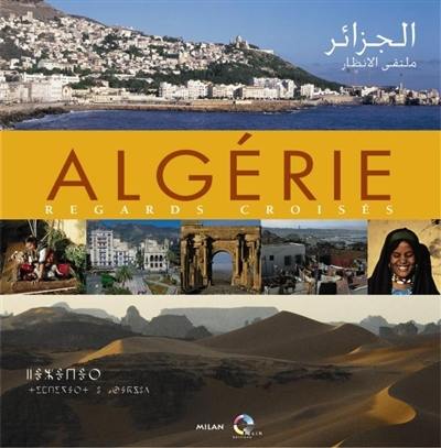 Algérie : regards croisés