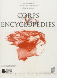 Corps et encyclopédies : actes du colloque de Cerisy, 10-14 septembre 2008