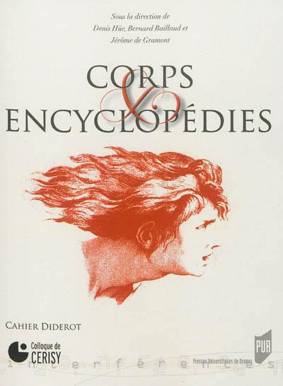 Corps et encyclopédies : actes du colloque de Cerisy, 10-14 septembre 2008