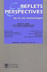 Reflets et perspectives de la vie économique, n° 2 (1999). Régulation : l'apport d'une comparaison Belgique Pays-Bas