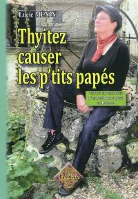 Thyitez causer les p'tits papés : textes en parlange d'entre Saintonge et Poitou