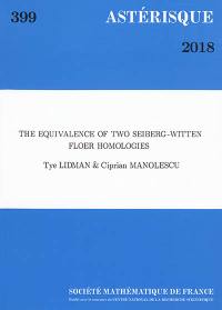 Astérisque, n° 399. The equivalence of two Seiberg-Witten Floer homologies