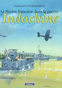 La marine française dans la guerre d'Indochine