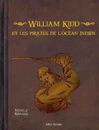 William Kidd et les pirates de l'océan Indien