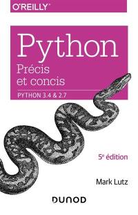 Python précis et concis : Python 3.4 & 2.7