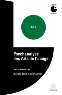Psychanalyse des arts de l'image : colloque de Cerisy