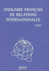 Annuaire français de relations internationales. Vol. 3. 2002