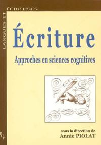 Ecritures : approches en sciences cognitives