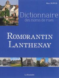 Romorantin Lanthenay : dictionnaire des noms de rues