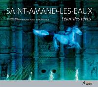 Saint-Amand-les-Eaux : l'élan des rêves