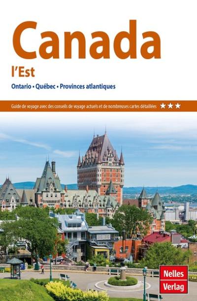 Canada, l'Est : Ontario, Québec, provinces atlantiques