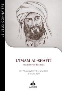 L'imam Al-Shafi'i : secoureur de la sunna