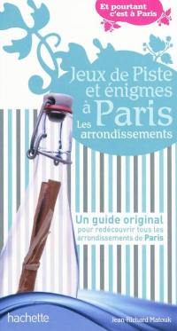 Jeux de piste et énigmes à Paris : les arrondissements