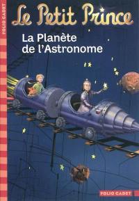 Le Petit Prince. Vol. 6. La planète de l'astronome