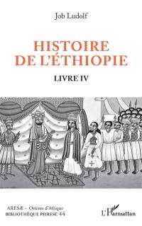 Histoire de l'Ethiopie. Vol. 4