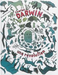 Charles Darwin : une révolution
