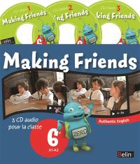 Making friends 6e, A1-A2 : 3 CD audio pour la classe