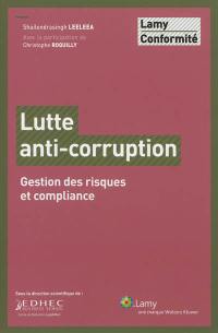 Lutte anti-corruption : gestion des risques et compliance