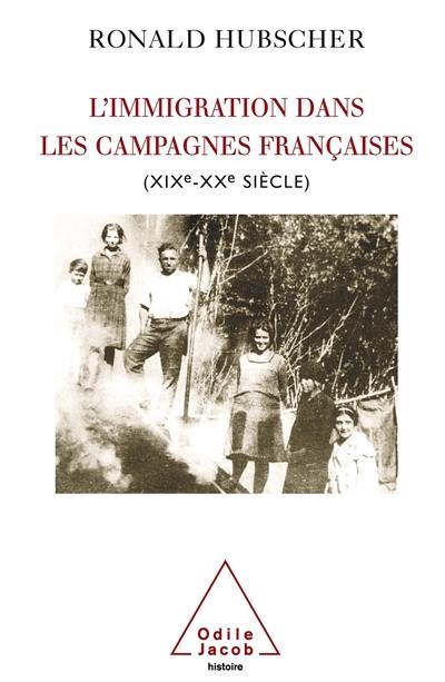 L'immigration dans les campagnes françaises : XIXe-XXe siècle
