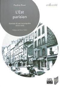L'Est parisien : genèse d'une reconquête : 1919-1975