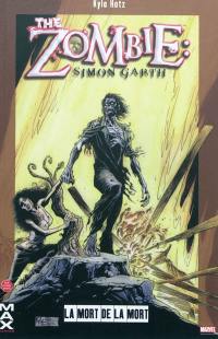 The zombie, Simon Garth. La mort de la mort