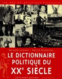 Dictionnaire politique du XXe siècle