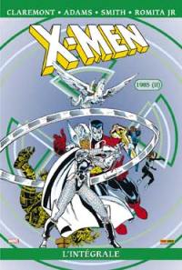 X-Men : l'intégrale. Vol. 11. 1985 (II)