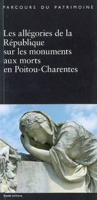 Les allégories de la République sur les monuments aux morts en Poitou-Charentes
