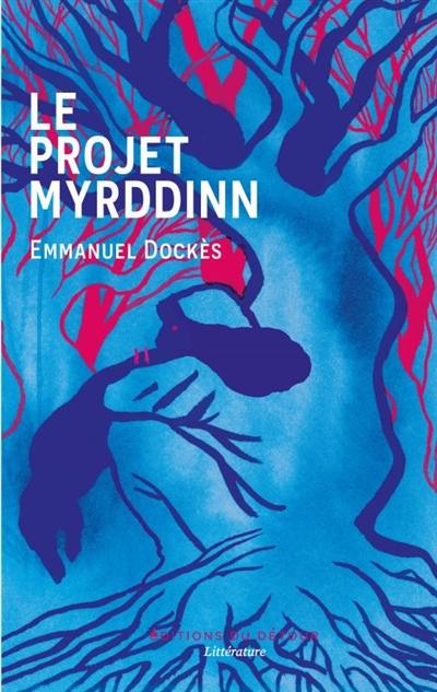 Le projet Myrddinn