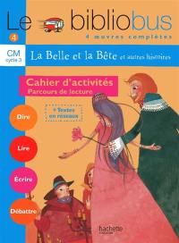 Le bibliobus CM cycle3 : cahier d'activités, parcours de lecture de 4 oeuvres littéraires : cahiers d'activités