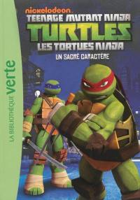 Teenage mutant ninja Turtles : les Tortues ninja. Vol. 2. Un sacré caractère
