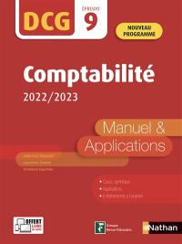 Comptabilité, DCG épreuve 9 : manuel & applications : nouveau programme, 2022-2023