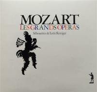 Mozart, les grands opéras