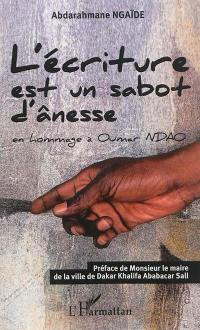 L'écriture est un sabot d'ânesse en hommage à Oumar Ndao