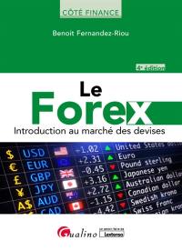 Le Forex : introduction au  marché des devises