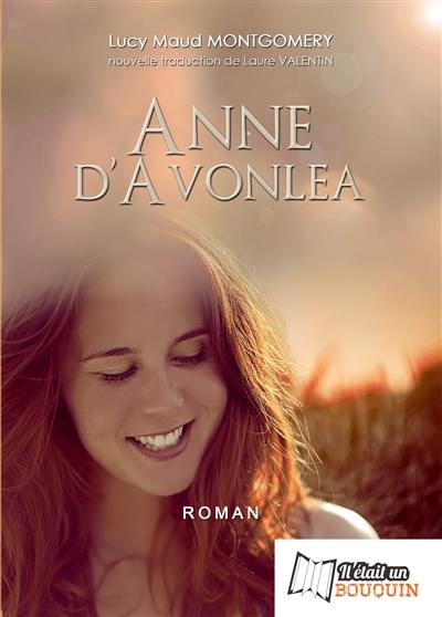 La saga d'Anne. Vol. 2. Anne d'Avonlea