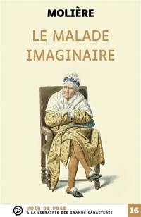 Le malade imaginaire : comédie-ballet en trois actes : 1673
