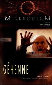 Millennium : inspiré de la série créée par Chris Carter. Vol. 2. Géhenne