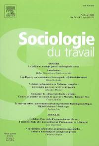Sociologie du travail, n° 2 (2008). La politique, un objet pour la sociologie du travail