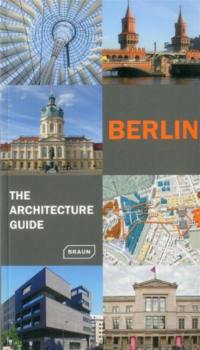 Berlin, the architecture guide